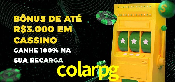 colarpg melhor bônus de depósito
